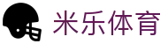 米乐体育(中国）官方网站 - MLSPORTS